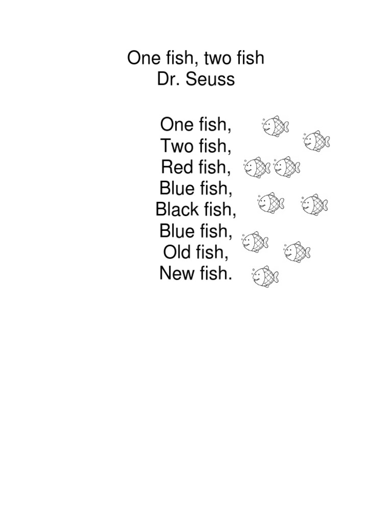 One Fish, Two Fish Dr. Seuss One Fish, Two Fish, Red Fish, Blue Fish
