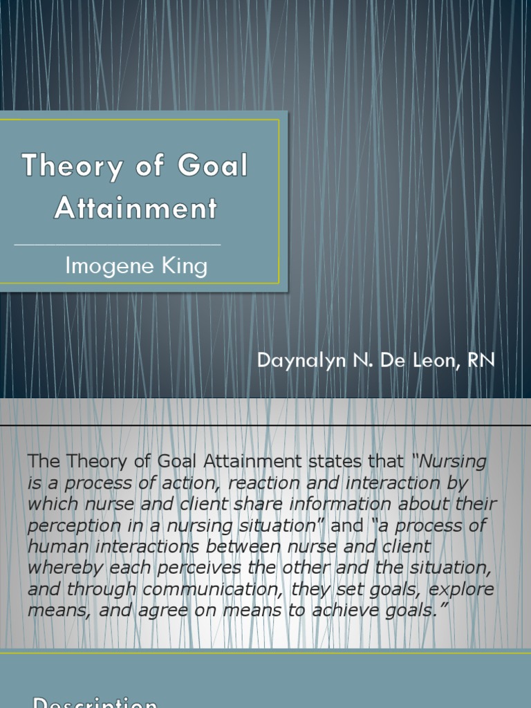 King's Theory of Goal Attainment: An Overview of Imogene King's ...