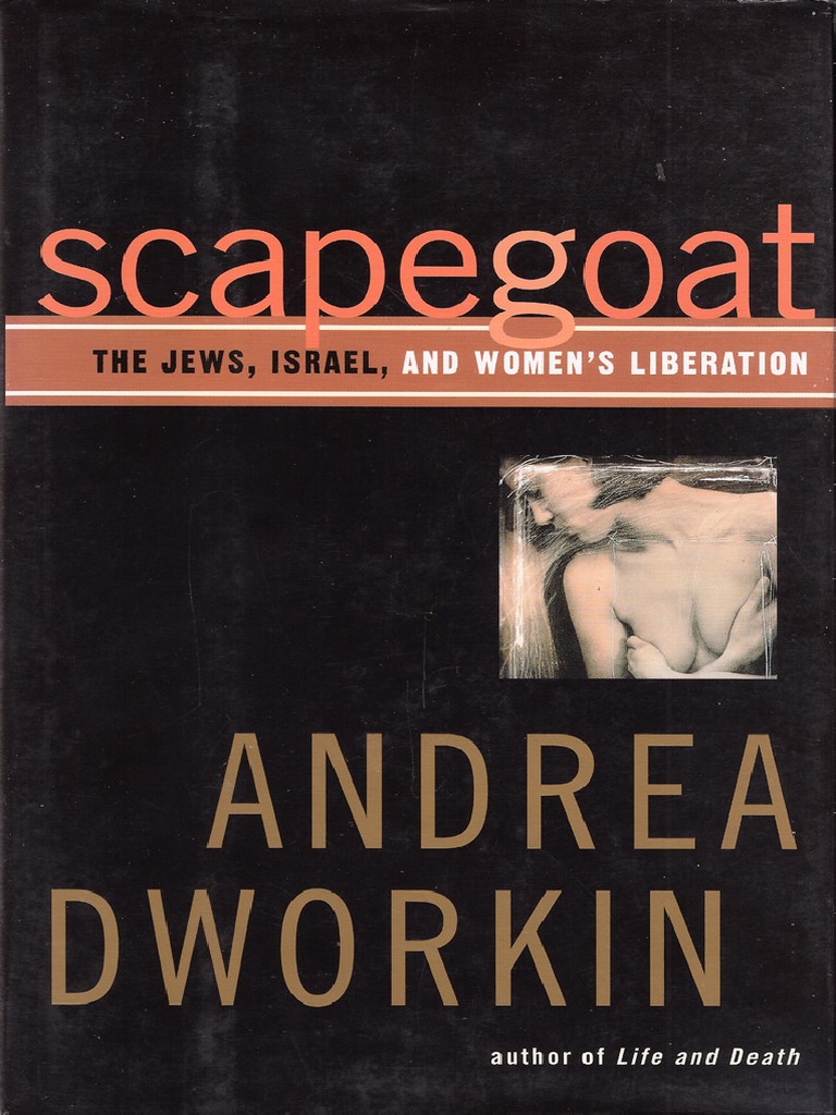 Molly L Ingenue Perverse 1997 Porno - Scapegoat - Andrea Dworkin PDF | PDF | Jews | Zionism