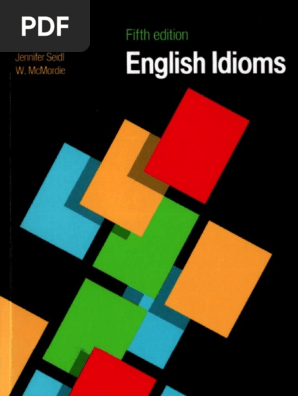 English Idioms McMordie Idioms OUP Fifth Edition PDF | PDF