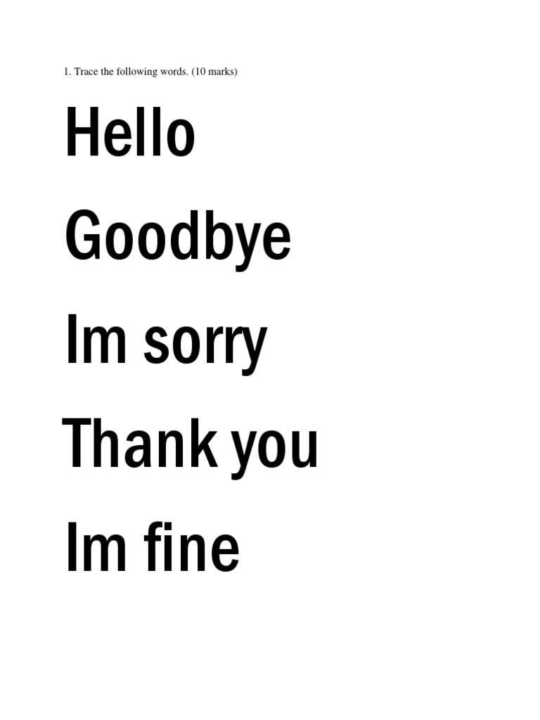 Hello Goodbye Im Sorry Thank You Im Fine: 1. Trace The Following Words ...