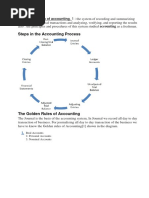 Steps in The Accounting Process: Ans:1 Definition of Accounting. 1: The System of Recording and Summarizing