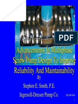 Advances In Multiphase Screw Pump Design Ingersoll Dresser