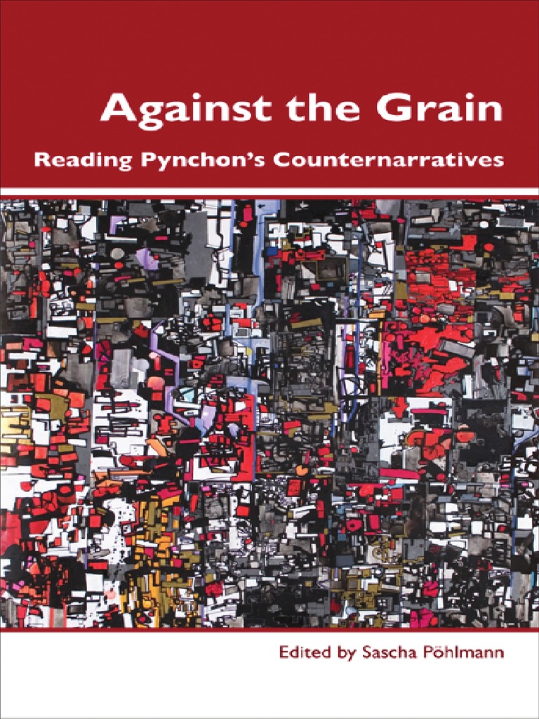 Pynchon, Thomas - Pöhlmann, Sascha - Against The Grain