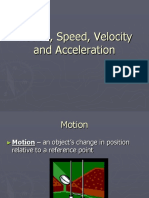 Motion, Speed, Velocity and Acceleration