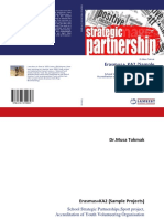 Erasmus+KA2 Strategic Partnership Kitabı (Stratejik Ortaklık Projeleri KA201 KA229 KA203 KA204 Kodlu Ulusal Ajans Projeleri)