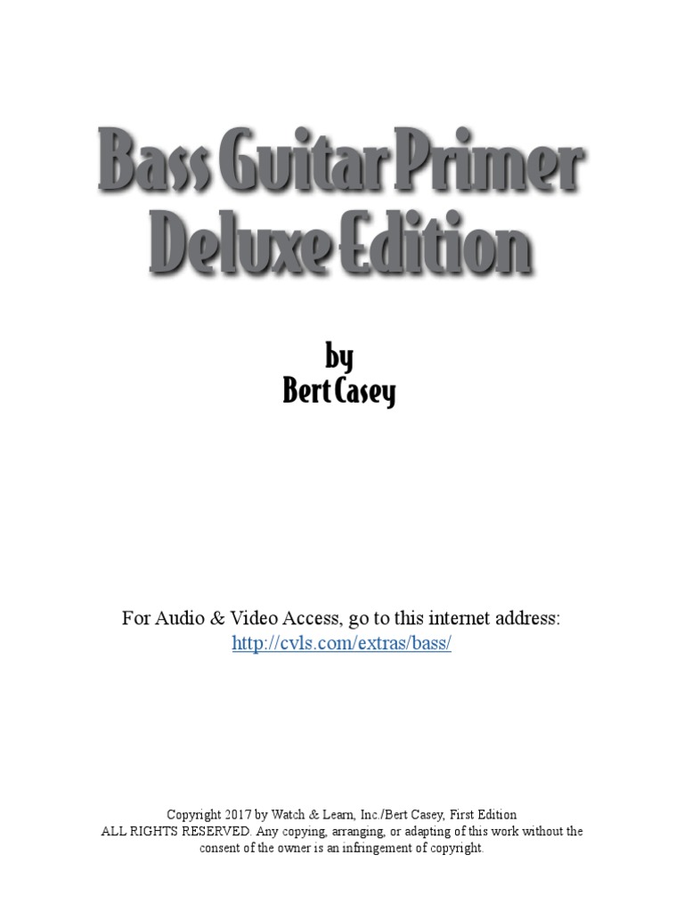 Bass Guitar Primer Book For Beginners With Video & Audio Access Bert