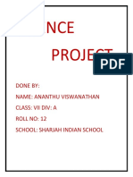 Science Project: Done By: Name: Ananthu Viswanathan Class: Vii Div: A Roll No: 12 School: Sharjah Indian School