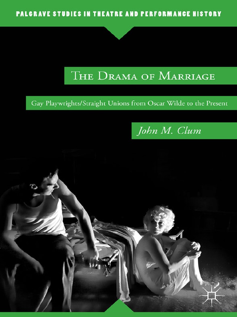 The Drama of Marriage Gay Playwright PDF PDF Domestic Partnership Marriage