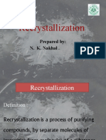Recrystallization: Prepared By: N. K. Nakhal