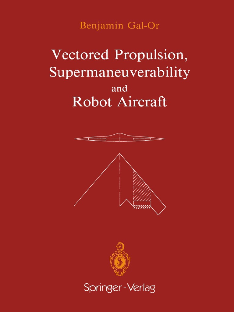 VECTOR PROPULSION, SUPERMANEUVERABILITY AND ROBOT AIRCRAFT by