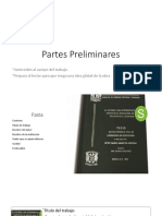 Partes Preliminares: Anteceden Al Cuerpo Del Trabajo. Prepara Al Lector para Que Tenga Una Idea Global de La Obra