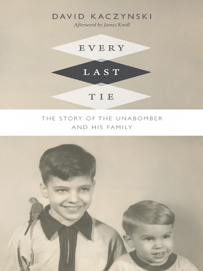 David Kaczynski Every Last Tie Sibling Psychology
