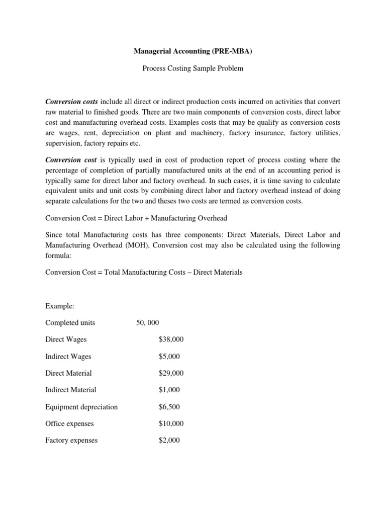 Conversion Costs Include All Direct or Indirect Production Costs