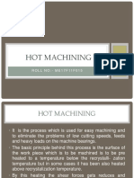 Hot Machining: ROLL NO:-ME17F11F015