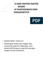 Pengaruh Dari Faktor-Faktor Resiko Terhadap Phatogenesis Dari Periodontitis