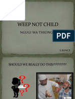Weep, Not Child SB