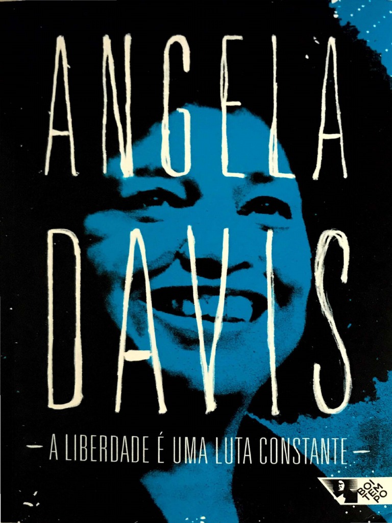 Angela Davis - A Liberdade É Uma Luta Constante PDF | PDF | Brasil