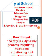 Welcome To Our School! This Is A Tobacco-Free Drug-Free Weapons-Free Campus Everyday, All Day, by Everyone