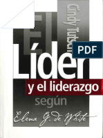 Tutsch, Cindy. El Líder y El Liderazgo Según Elena G. de White (Miami, FL. APIA, 2009) PDF