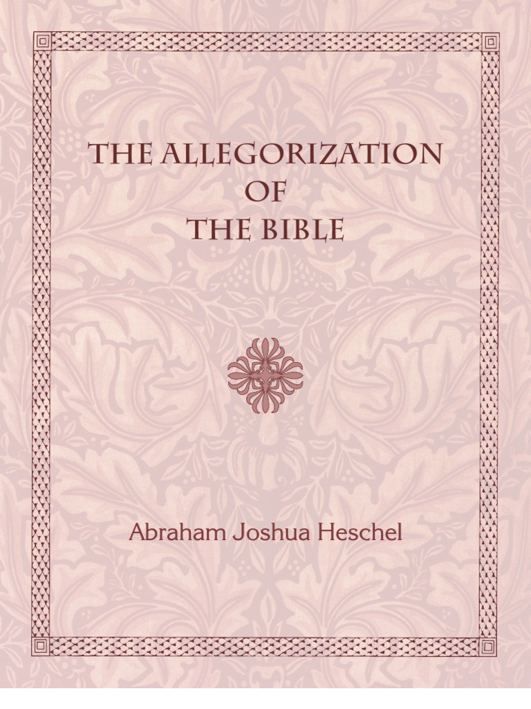 Heschel on Biblical Allegorization | PDF | Bible | New Testament