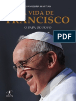 A Vida de Francisco - O Papa Do Povo - Evangelina Himitian
