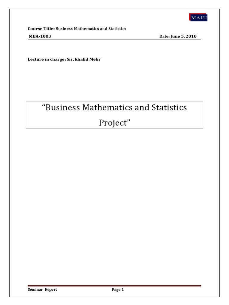 Course Title: Business Mathematics and Statistics MBA-1003 June 5 2010 ...