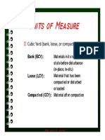 Units of Measure Units of Measure: Cubic Yard (Bank, Loose, or Compacted)