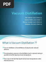 Vacuum Distillation: Mir Salman 2007-Chem-53 Usama Malik 2007-Chem-11 Sheraz Hussain 2007-Chem-31 Waseem Zia 2007-Chem-15