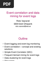 Event Correlation and Data Mining For Event Logs: Risto Vaarandi SEB Eesti Ühispank