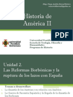 Unidad 2 Las Reformas Borbónicas y La Ruptura de Los Lazos Con España (Avances)