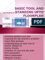 Basic Tool and Understanding Upto Floorplan
