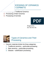 Processing of Traditional Ceramics Processing of New Ceramics Processing of Cermets