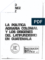 La Politica Agraria Colonialy Los Origenes Del Latifundismo en Guatemala