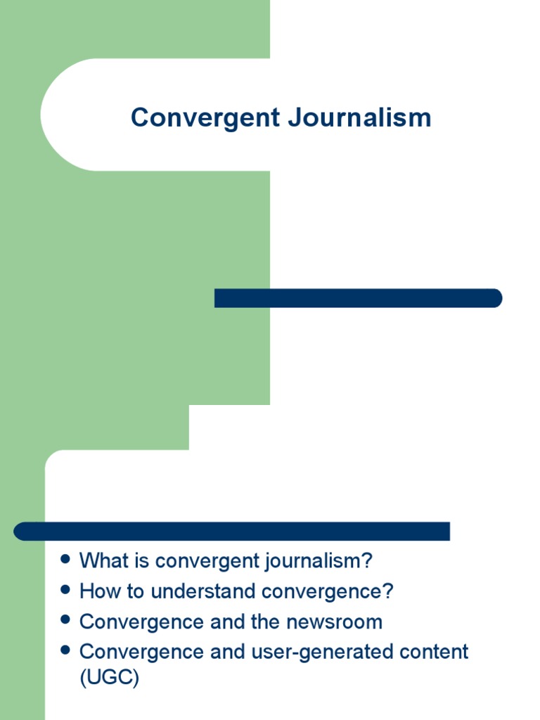 Understanding Convergent Journalism | PDF | Technological Convergence ...