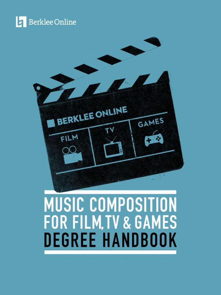 Berklee Online Music Composition FilmTVGames Degree Major Handbook PDF