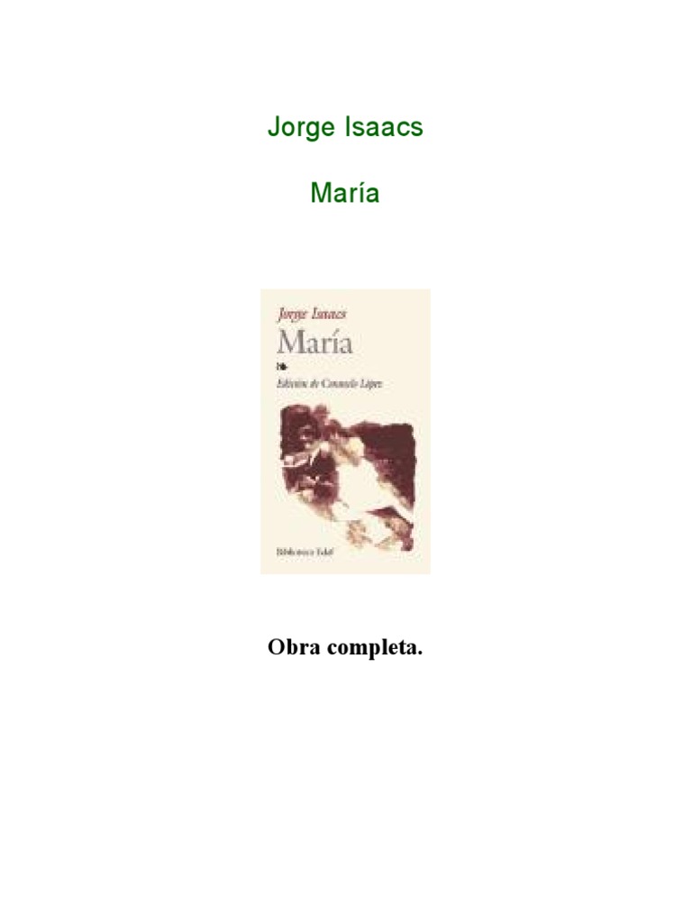 María de Jorge Isaacs: Obra Completa | PDF | María, madre de Jesús | Amor