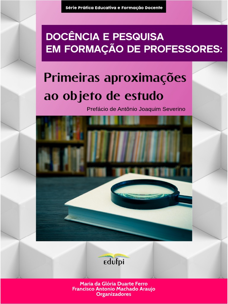 v. 11 n. 21 (2019): (maio / agosto de 2019)- Formação Docente – Revista  Brasileira de Pesquisa sobre Formação de Professores