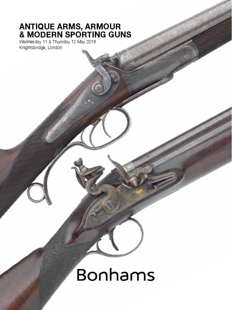 Bonhams - 2016 - Antique Arms 11-12 May 2016 PDF, PDF