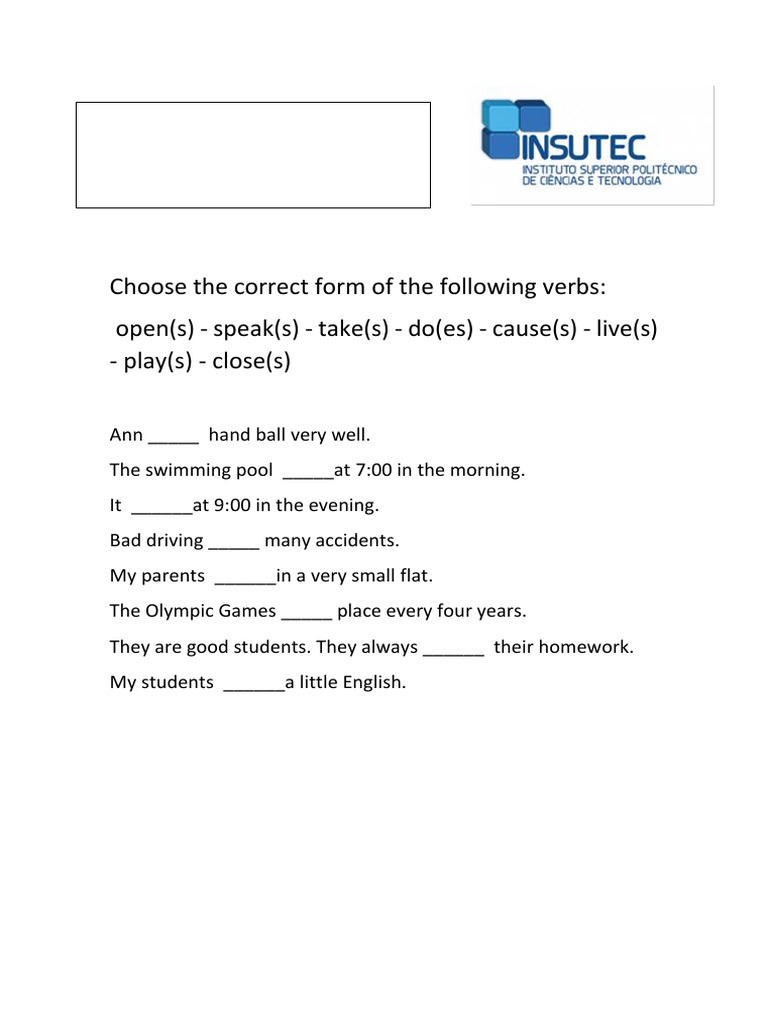 Choose the correct form of the following verbs: open(s) - speak(s ...