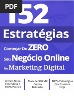 152 Estratégias Para Sucesso Absoluto No Marketing Digital Começando do Zero (4).pdf