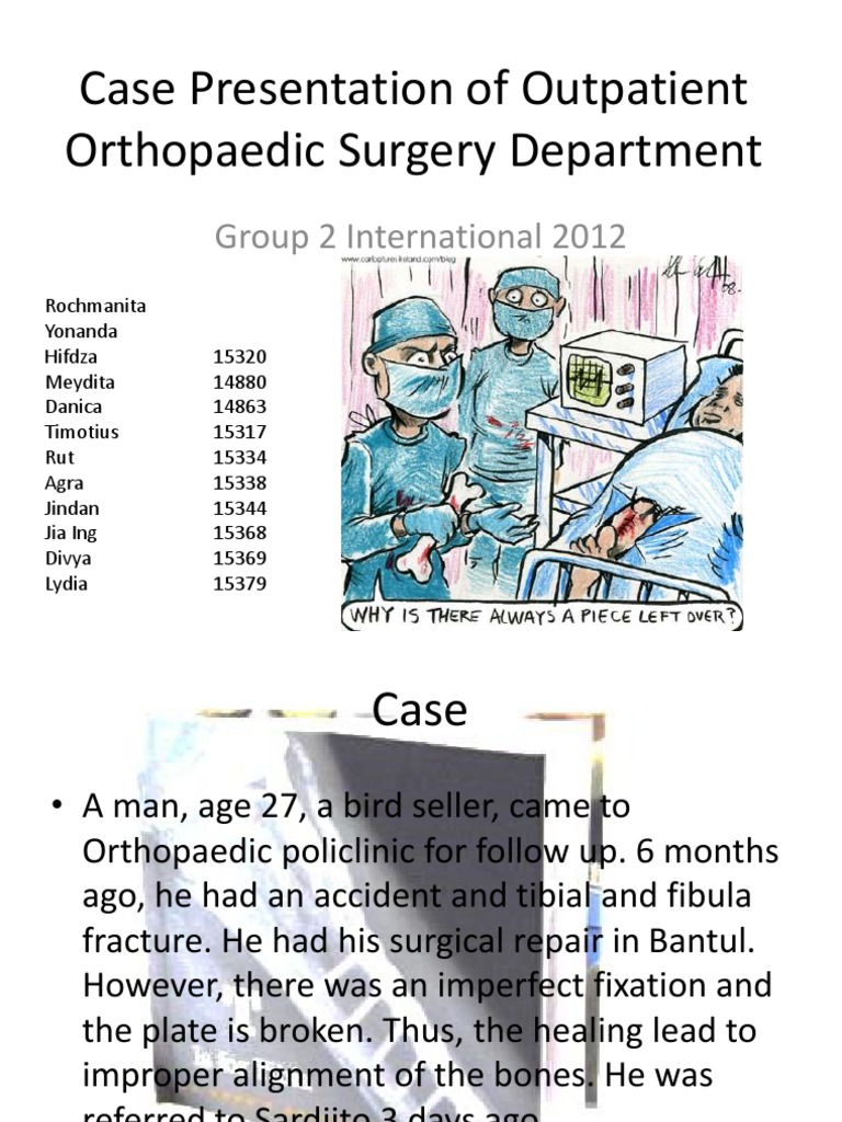 Orthopedic Case Study: Tibial & Fibular Fracture | PDF | Orthopedic ...