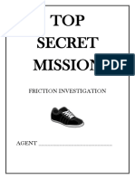 TOP Secret Mission: Friction Investigation