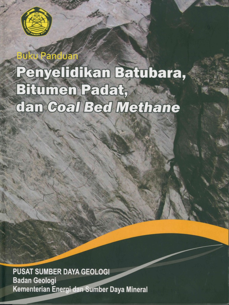 Panduan Penyelidikan Batubara, Bitumen Padat, Dan Coal Bed Methane | PDF