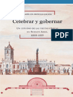Celebrar y Gobernar Un Estudio de Las Fiestas Civicas en Buenos Aires 1810 1835 Munilla Lacasa Maria Lia PDF