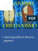 Paganismo VS Cristianismo Ii