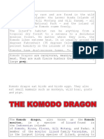 Komodo Dragons: Are Carnivores, Meaning They Eat Meat. They Are Such Fierce Hunters They Can Eat Very Large Prey