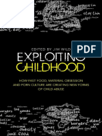 Jim Wild (Ed.) - Exploiting Childhood - How Fast Food, Material Obsession and Porn Culture Are Creating New Forms of Child Abuse (2013, Jessica Kingsley Publishers) PDF