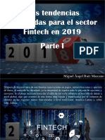 Miguel Ángel Ruíz Marcano - Seis Tendencias Destacadas Para El Sector Fintech en 2019. Parte I