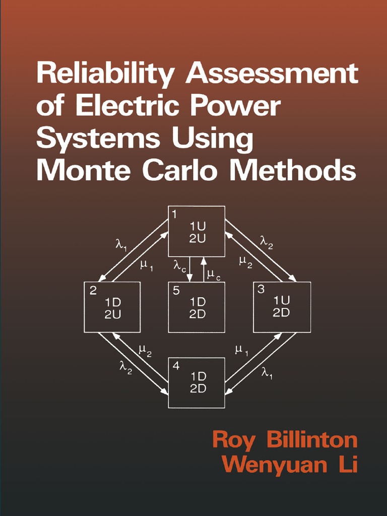 Reliability Assessment of Electric Power Systems Using Monte Carlo ...